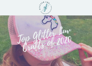 Top 5 Favorite Glitter Luv Crafts of 2020