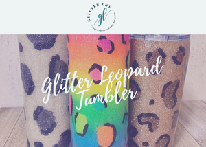 How to Make a Glitter Leopard Tumbler
