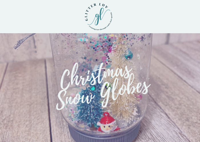 DIY Glitter Snow Globes