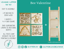 Glitter Luv DIY Kits Bee Valentine Leaning Ladder Interchangeable DIY Kit